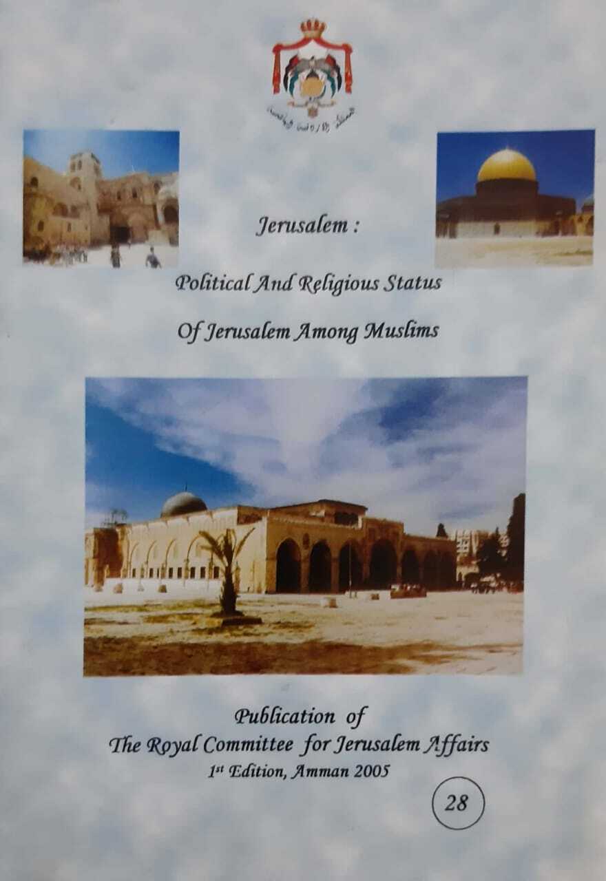 Jerusalem: Political And Religious Status of Jerusalem Among Muslims